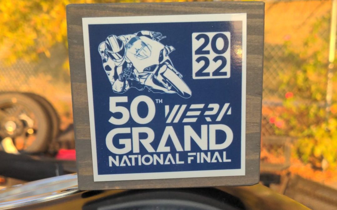 2022 WERA Grand National Finals. Excited to get invited!